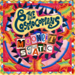 « Moonlit Static », nouvel EP de THE COSMOCOPIANS [groove / Strasbourg]