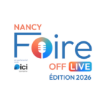 Appel à candidatures pour le tremplin de NANCY FOIRE OFF LIVE