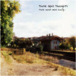 « Those words were enough… « , nouvel EP de THOSE APRIL THOUGHTS [emo rock / Saint Avold]
